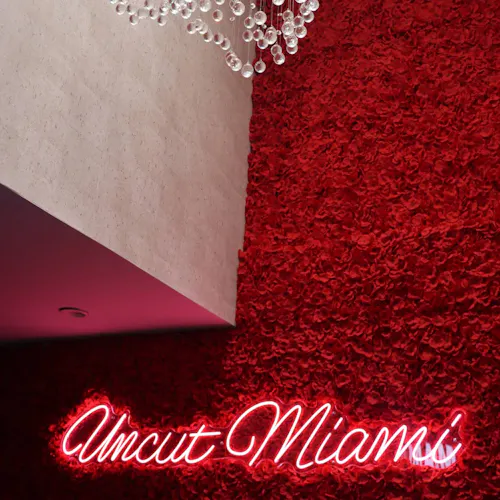 Uncut Miami
